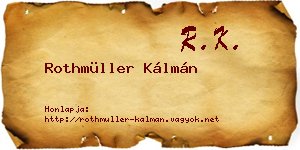 Rothmüller Kálmán névjegykártya